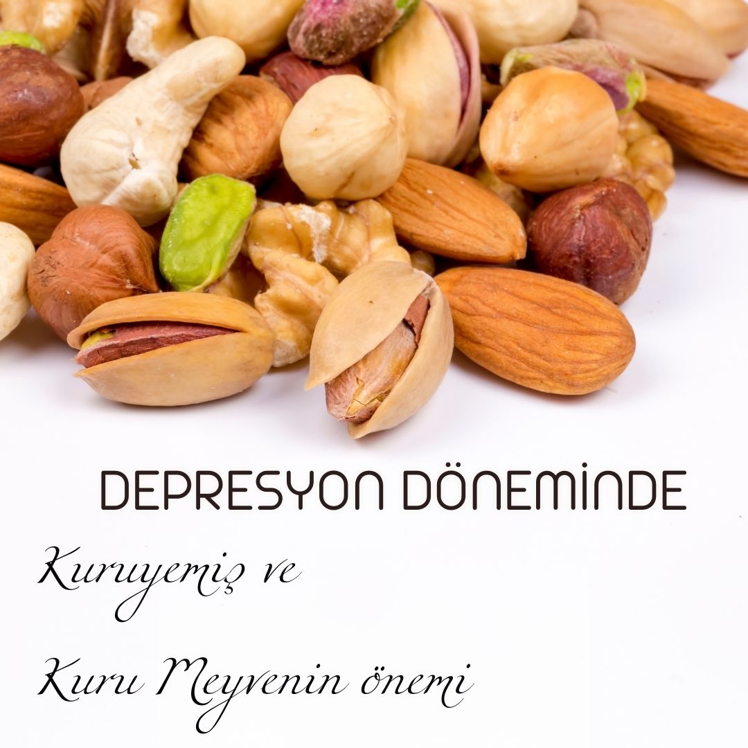 Depresyon döneminde Kuruyemiş ve Kuru Meyve tüketmenin önemi